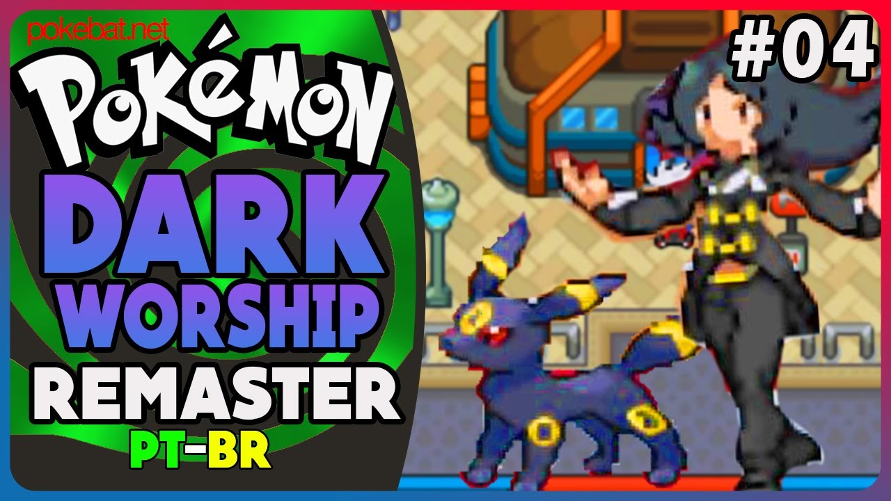 O VEIO ME BUGOU, 2º GYM DARK - POKEMON DARK WORSHIP #04 