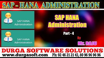 SAP HANA Admin|| SAP HANA Administrator Part - 4 by Raju