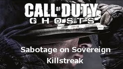 Call of Duty Ghosts - Sabotage on Sovereign Map KillStreak (COD Ghosts Multiplayer Gameplay)