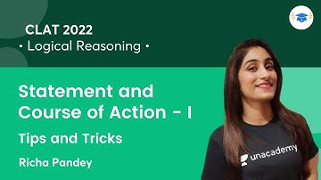 Statement and Course of Action - I | Tips and Tricks l Logical Reasoning l CLAT 2022 l Richa Pandey