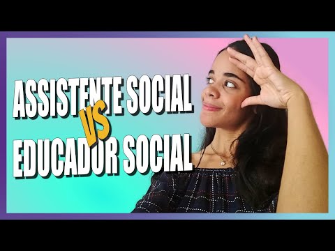 DIFERENÇAS ENTRE ASSISTENTE SOCIAL X EDUCADOR SOCIAL