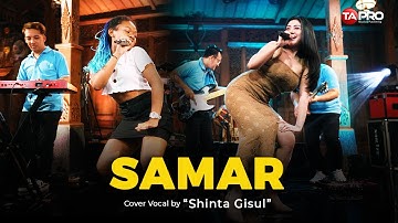 SAMAR - Shinta Gisul (Dangdut Koplo Version) | Ngertio Sayang, Aku wegah kelangan