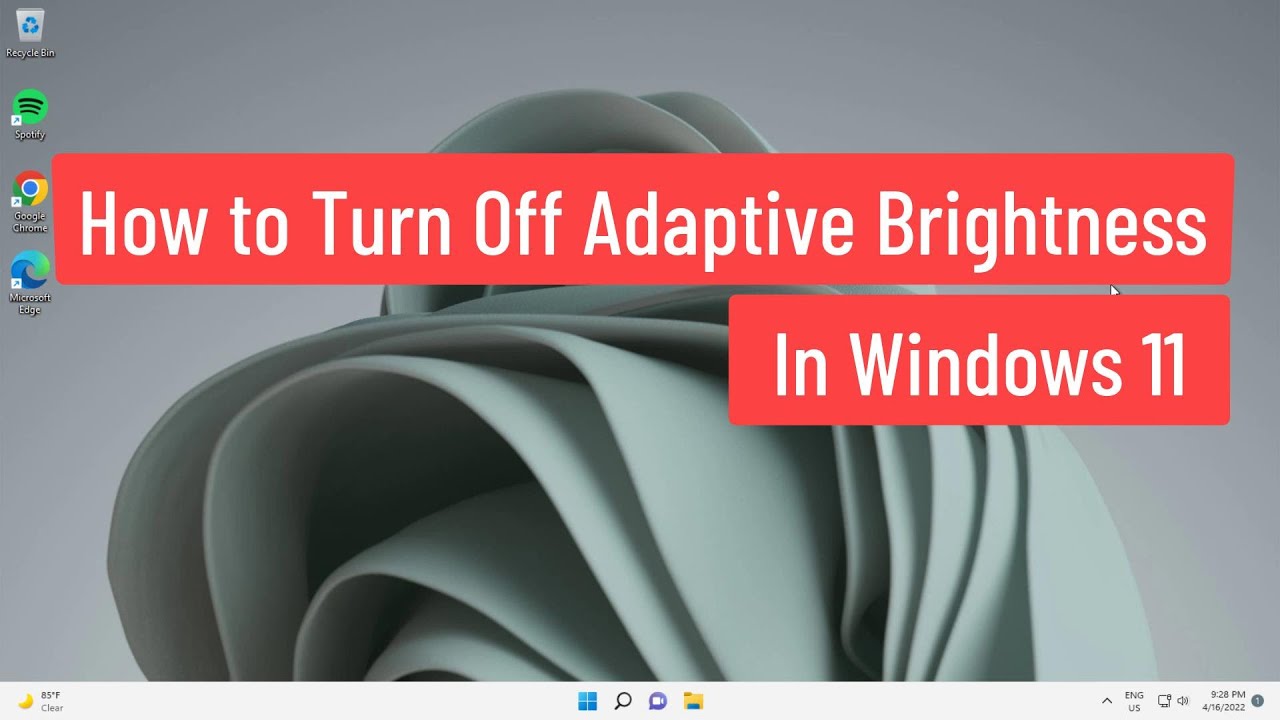 How to Turn Off Adaptive Brightness In Windows 11 - escueladeparteras