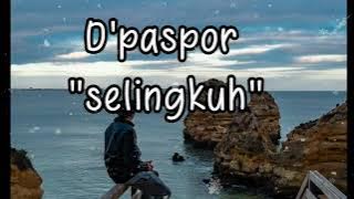 lirik D'paspor selingkuh