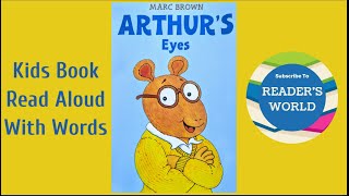 👦👓 Kids Books Read Aloud | Arthur’s Eyes by Marc Brown | Children’s Picture Books | Moral Stories