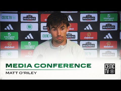 Full Celtic Media Conference: Matt O'Riley (20/10/23)