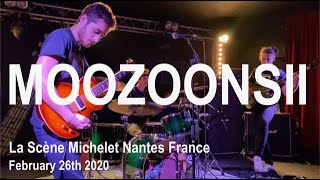 MOOZOONSII Live Full Concert 4K @ La Scène Michelet Nantes France February 26th 2020