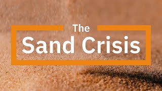 Why Sand is Becoming a Scarce Resource