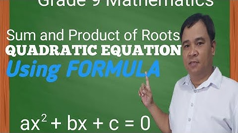 Sum and Product of the Roots of Quadratic Equation