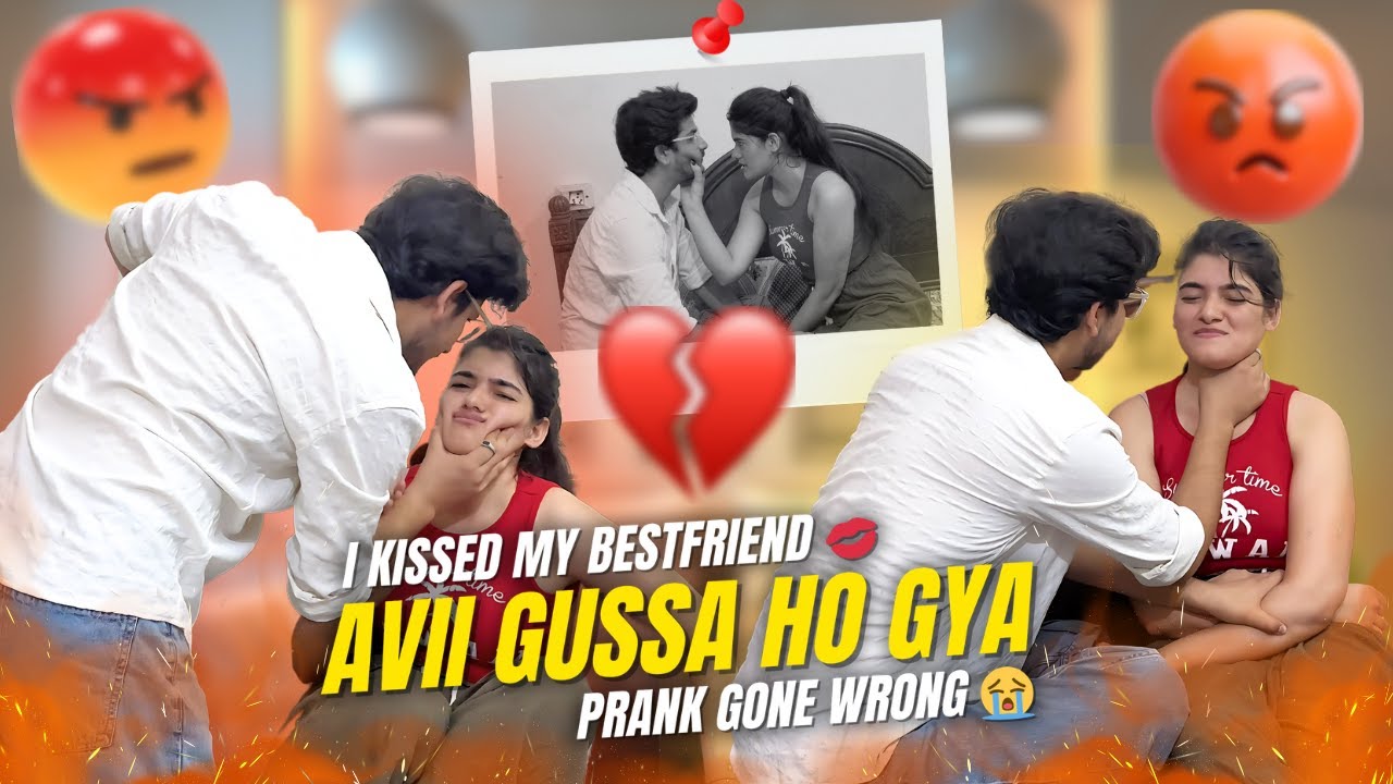 I Kissed 💋My Bestfriend😍|| Prank On Avii 😂|prank Gone Extremely Wrong 😑