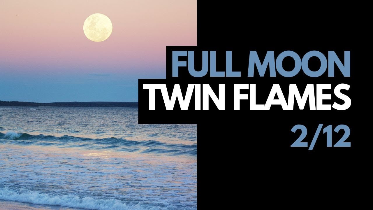 Twin Flame Energy Update: Full Moon February 2025 - YouTube