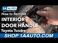 How to Replace Interior Door Handle 2000-06 Toyota Tundra