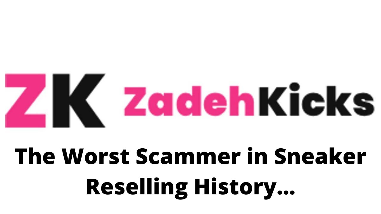 Zadehkicks, The Biggest Ponzi Scheme in Sneaker Reselling History EXPOSED (How to get money back)