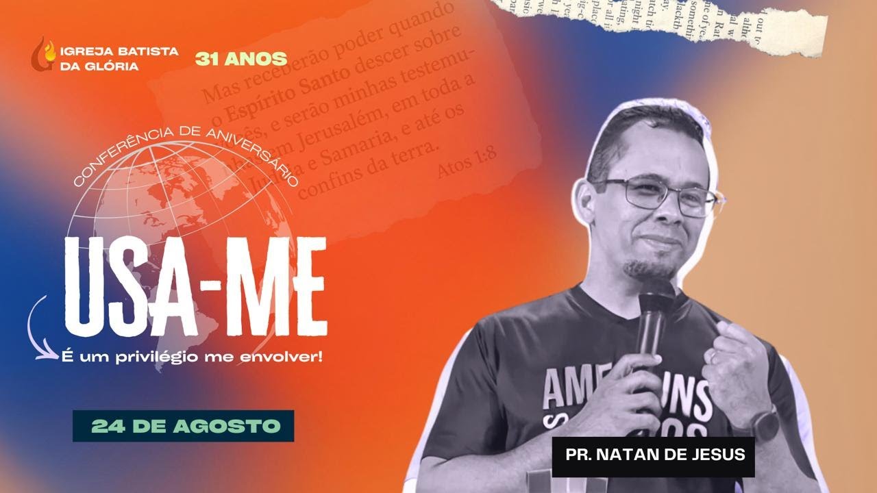 IBG 31 anos | 24.08.2025 | Pr. Natan de Jesus - Dia 03