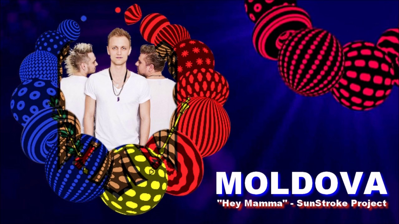 sunstroke project hey mamma moldova 2017 eurovision song contest sunstroke project hey mamma moldova 2017 eurovision song contest