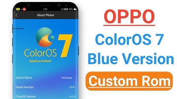OPPO ColorOS 7 Blue Version Costume Rom ! A37,a57,a83,a3s,f11,a5,a7,a9