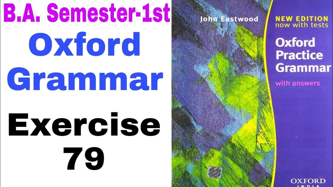 Oxford Practice Grammar' Exercise 79 by 'English Family87