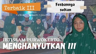 Ibtisam Purwokerto || Terbaik 3 || Sholatun Salam || Final || lagi lagi kratakan tak terduga ygy
