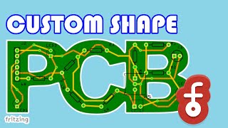 A Guide to Designing Custom PCBs with Unique Forms in Fritzing