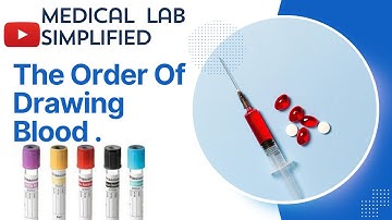"The Order of Draw Explained | Phlebotomy Tube Guide for Blood Collection" Medical Lab Simplified
