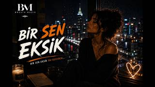 BİR SEN EKSİK - Breath Müzik | Official Audio