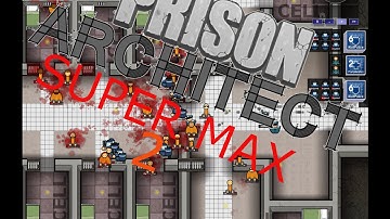 Prison Architect: Welcome to hell!
