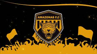 Hino do Amazonas F.C. - Anthem of Amazonas - Himno de Amazonas