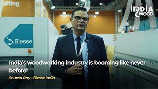 Indiaโs Woodworking Market is Booming!โ โ Souma Ray, BIESSE India