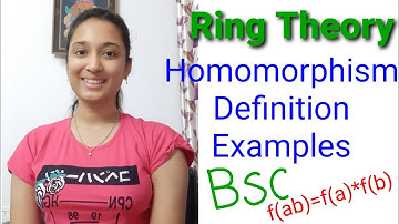 Ring homomorphisms. ( Ring Theory)