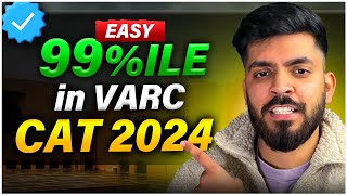 Best Strategy to score 99%ile in VARC Section ➤ CAT 2024 Preparation