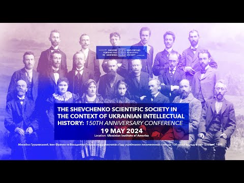 The Shevchenko Scientific Society In The Context Of Ukrainian Intellectual History: 150 Years