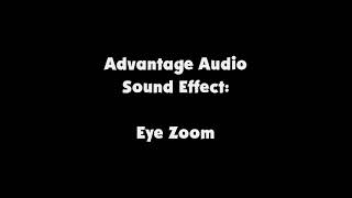 Advantage Audio SFX Eye Zoom