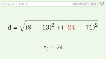 Find the distance between two points p1 (-13,-71) and p2 (9,-24): Step-by-Step Video Solution