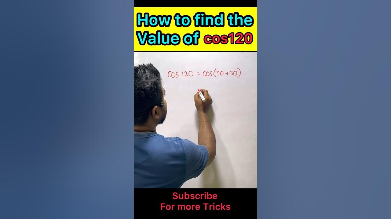 How To Find The Value Of Cos120 shorts youtubeshorts maths tricks how-to-find-the-value-of-cos120-shorts-youtubeshorts-maths-tricks