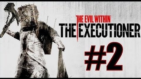 The Evil Within - The Executioner - Прохождение на русском - ч.2 - Детектив, Солдат и Чудовище