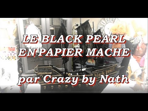 Le black pearl en papier mâché