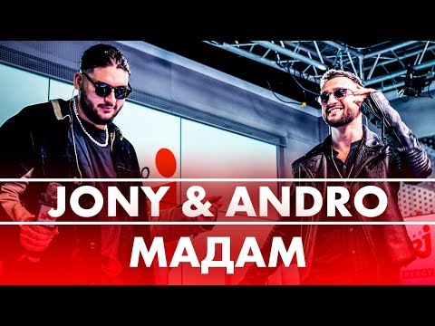 JONY & Andro - Мадам (Live @ Радио ENERGY)