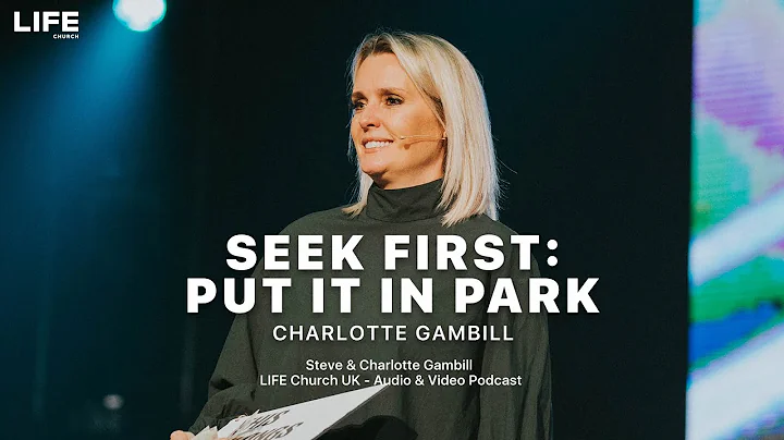 Charlotte Gambill - Seek First: Put It In Park