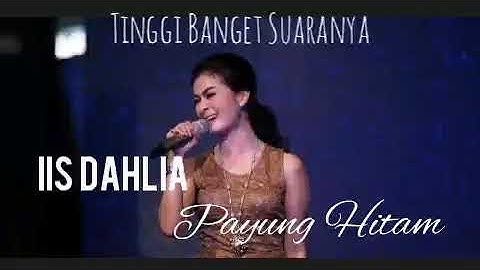 IIS DAHLIA - PAYUNG HITAM (Video Music Official)
