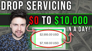 Drop Servicing: How To Go From $0 to $10,000 in 1 Day