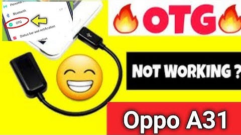 How to OTG connection on in Oppo A31 || USB on