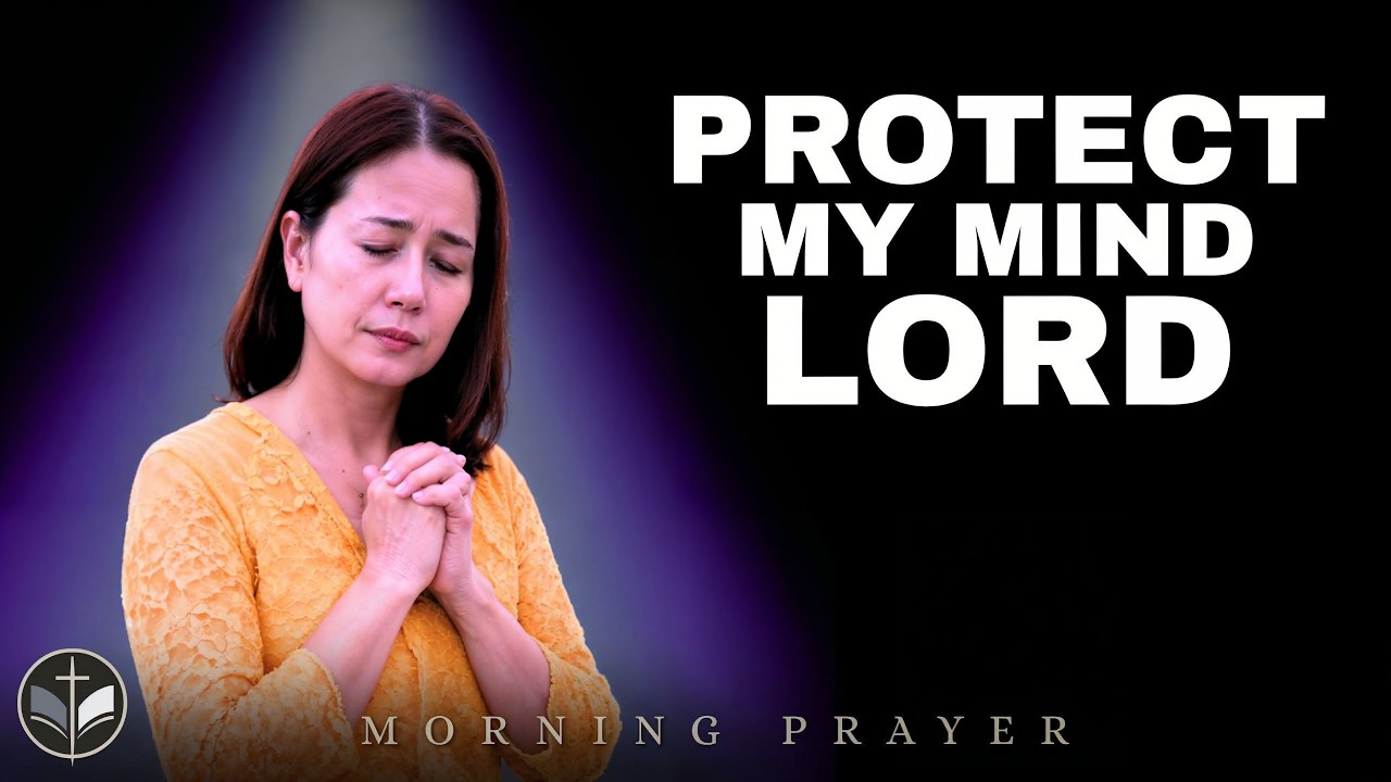 I’m Tired Of Fighting My Own Mind | Jesus, Guard My Thoughts (Morning Prayer)