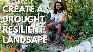 How to Create a Drought Resilient / Tolerant Landscape with Farmer Rishi