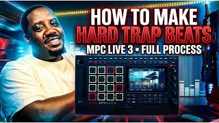 How To Make Hard Trap Beats On The MPC Live 3