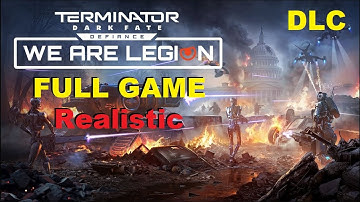 Terminator: Dark Fate: Defiance - We Are Legion - Realistic