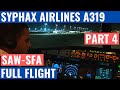 SYPHAX AIRLINES A319 | PART 4 | SAW-SFA | FS213 | COCKPIT VIDEO | FLIGHTDECK ACTION