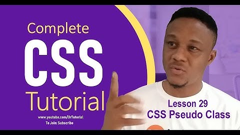 CSS Tutorial   29 CSS Pseudo Classes