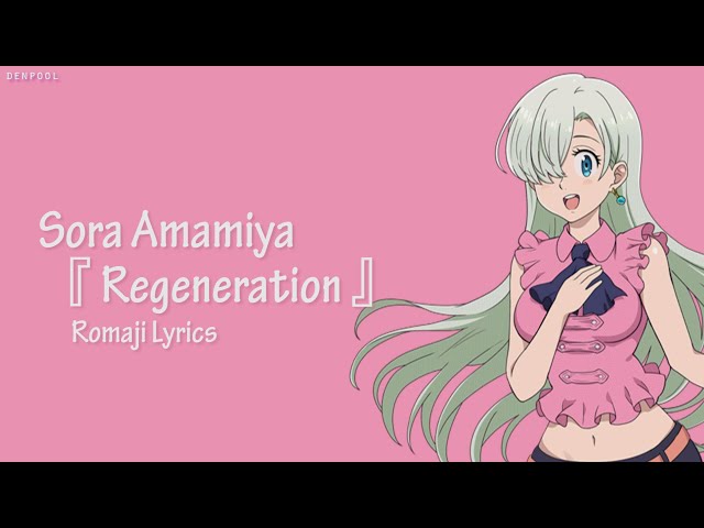 Nanatsu no Taizai Season 3 Ending『 Regeneration 』By Sora Amamiya Lyrics class=