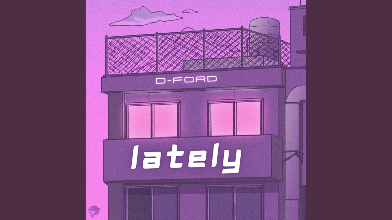 Watch LATELY on YouTube Watch LATELY on YouTube