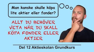 Så Köper Man Aktier Och Fonder Del12 Aktieskolan Grundkurs